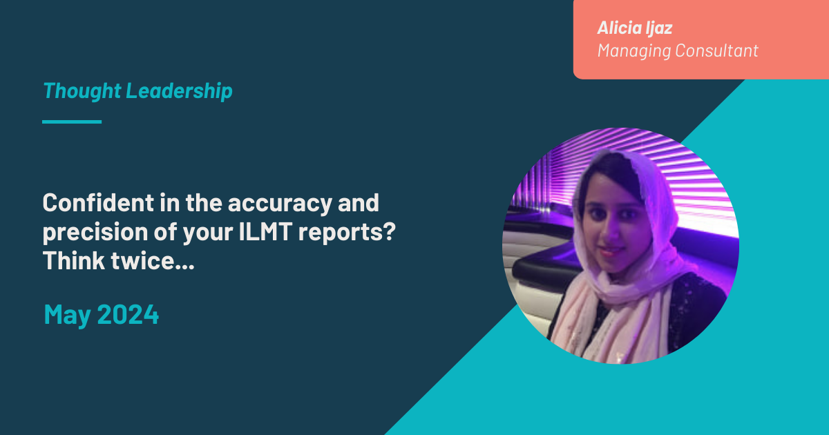 Confident in the accuracy and precision of your ILMT reports? Think twice... blog by Alicia Ijaz